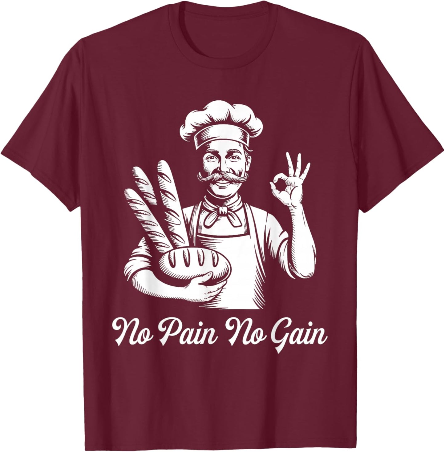 Bread Bakery Humor Baker T-Shirt - T-Shirt | Maroon