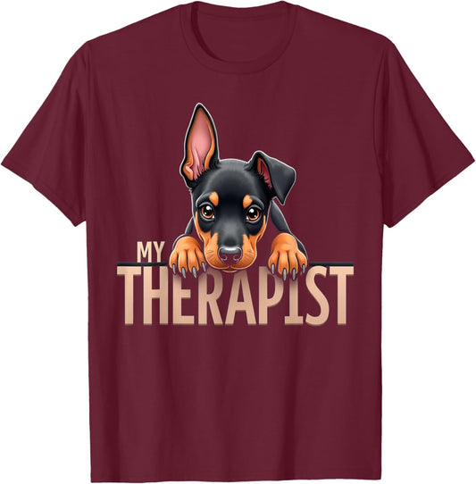Funny Dobie Dobe Puppy My Therapist Doberman Pinscher Dog T-Shirt - T-Shirt | Maroon