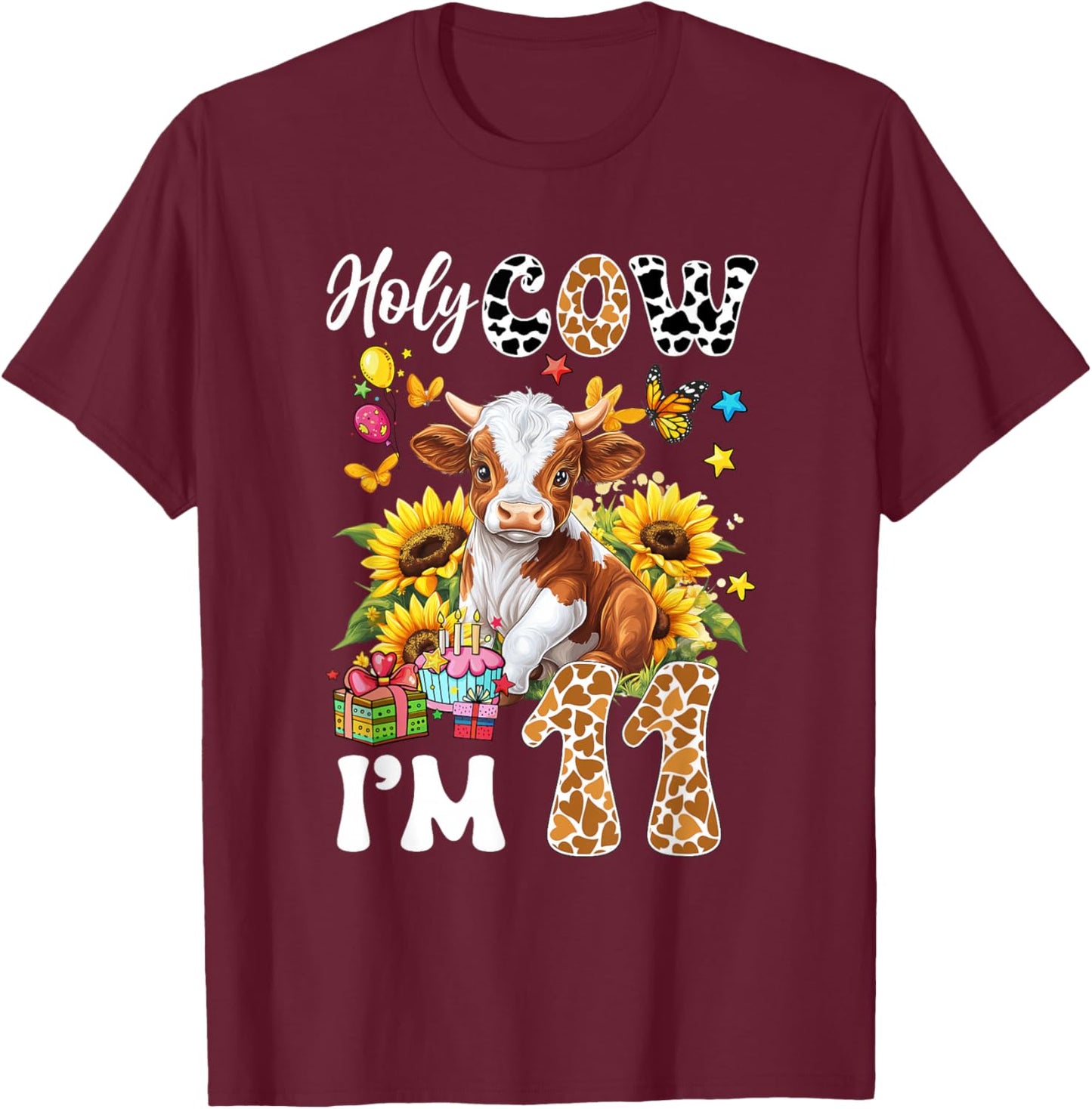 Holy Cow I'm 11 Years Old Farm Cow Sunflowers 11Th Birthday T-Shirt - T-Shirt | Maroon