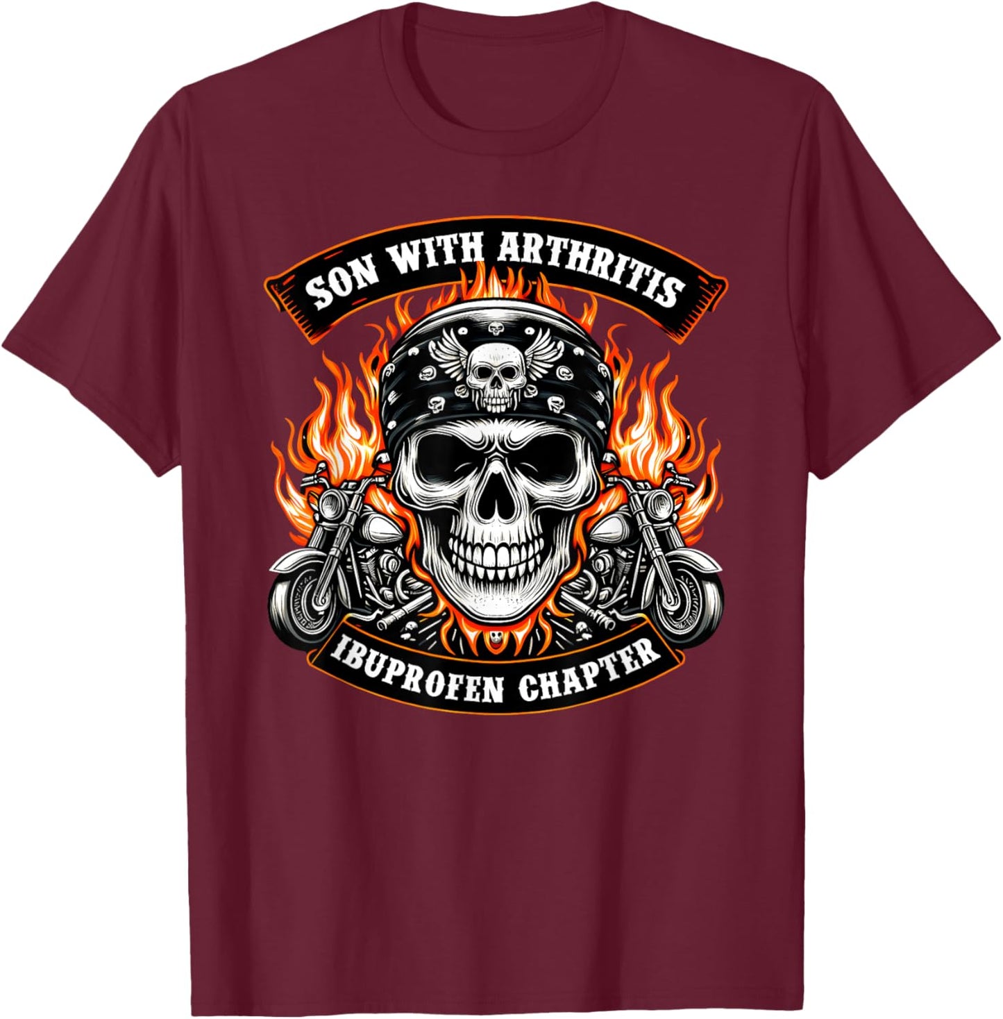 Sons With Arthritis Ibuprofen Chapter Biker Rider Motorcycle T-Shirt - T-Shirt | Maroon