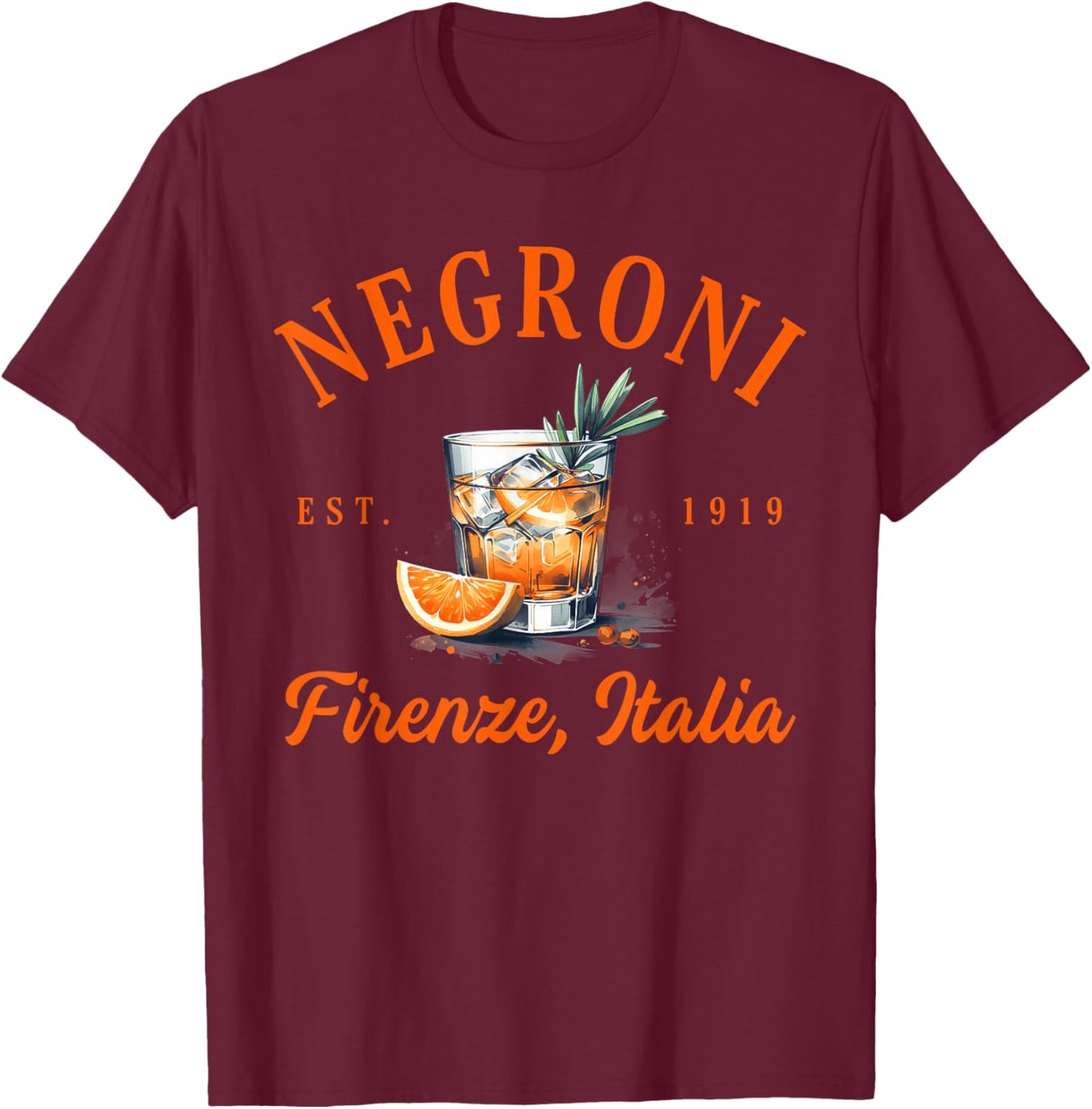 Negroni Lover Firenze Italia Italian Travel Florence Italy T-Shirt - T-Shirt | Maroon