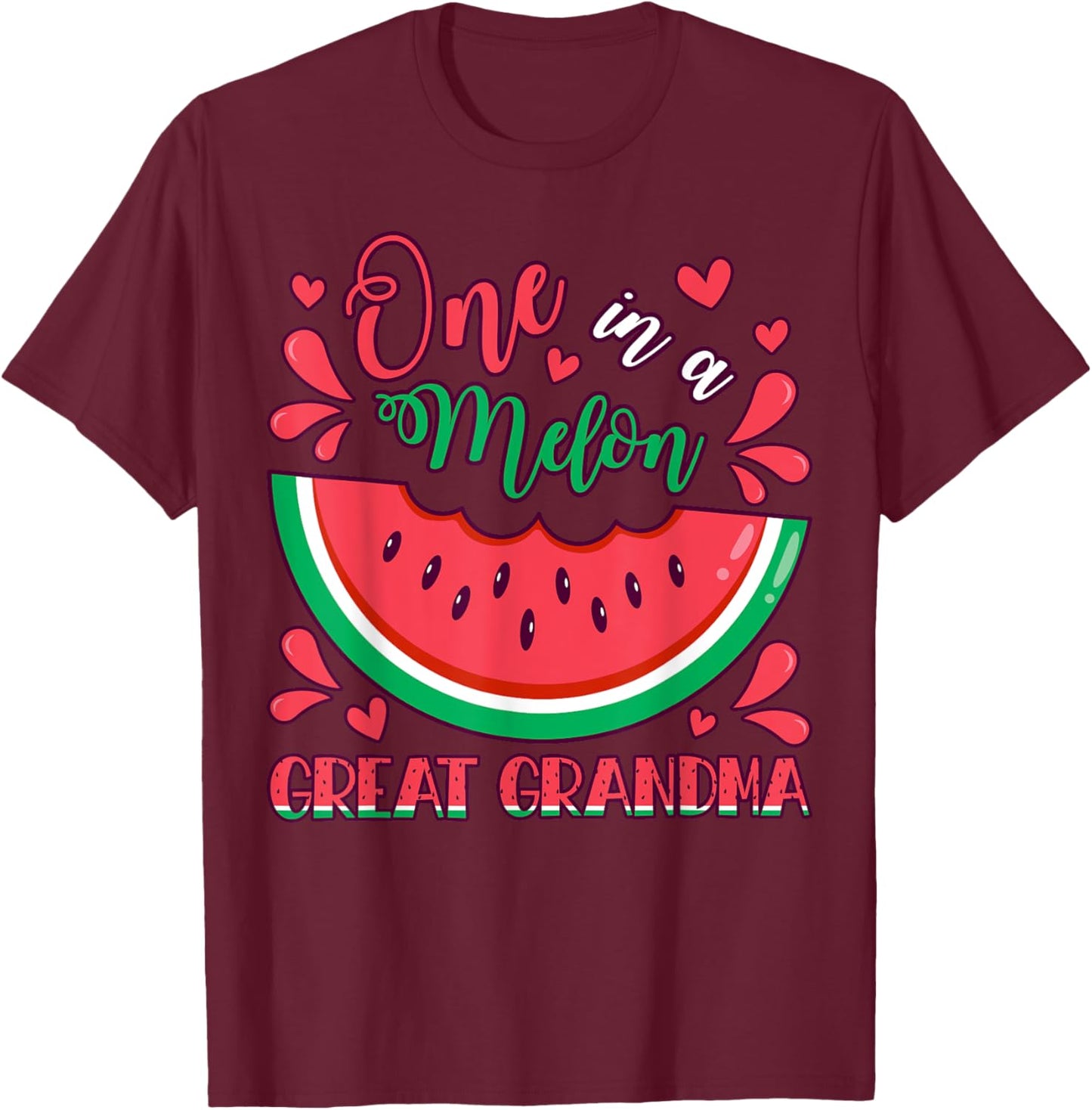 One in a Melon Great Grandma Birthday Party Matching Family T-Shirt - T-Shirt | Maroon