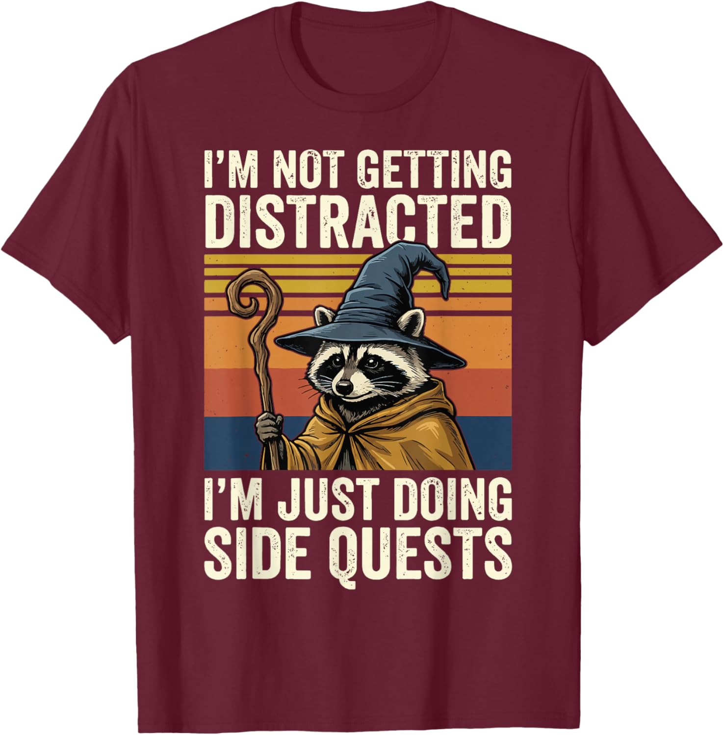 I'm Not Getting Distracted I'm Just Doing Side Quests T-Shirt - T-Shirt | Maroon
