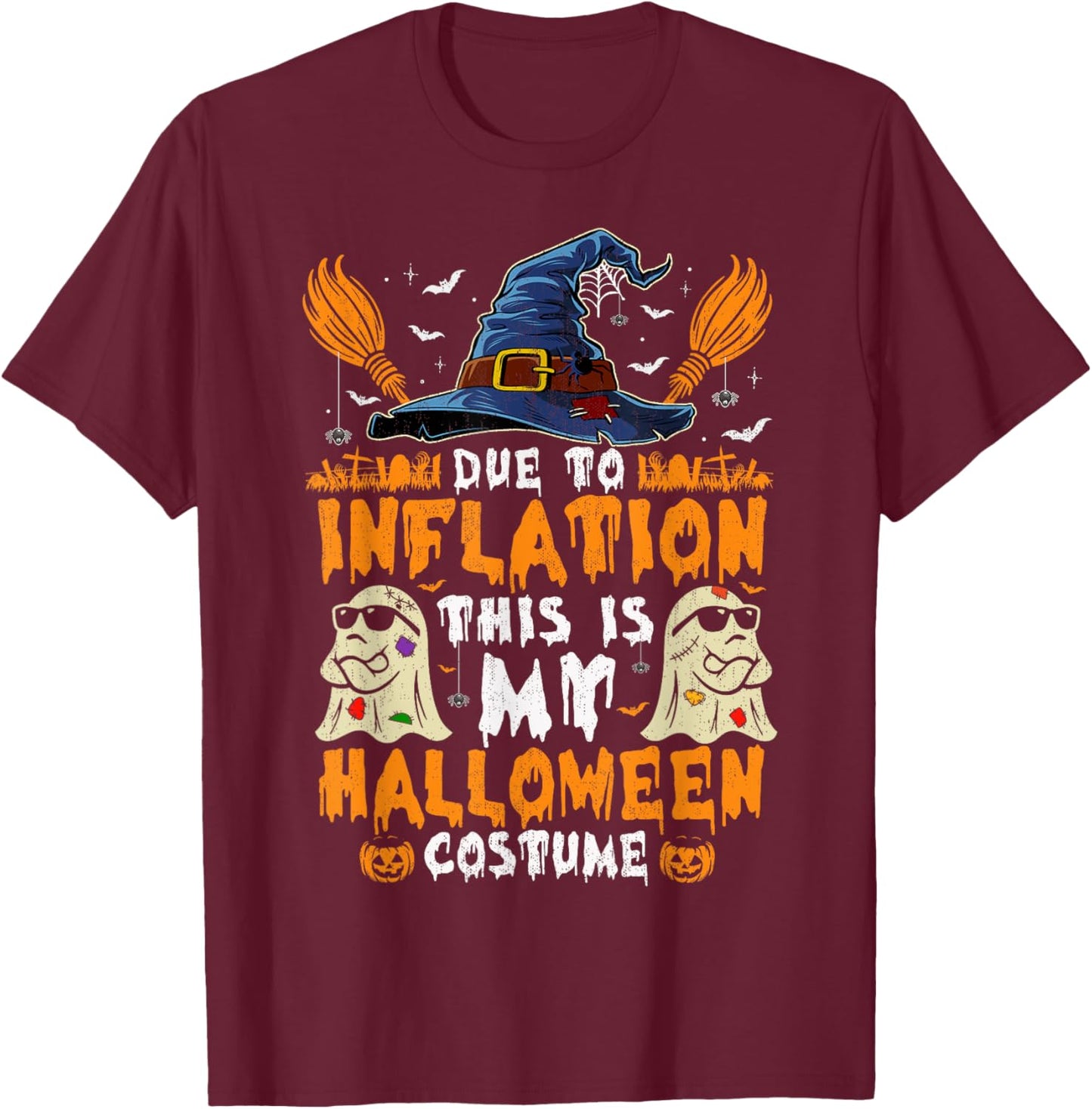 Due To Inflation This Is My Halloween Costume T-Shirt - T-Shirt | Maroon