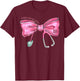 Coquette Bow Stethoscope Labor and Delivery Nurse RN Nursing T-Shirt - T-Shirt | Maroon