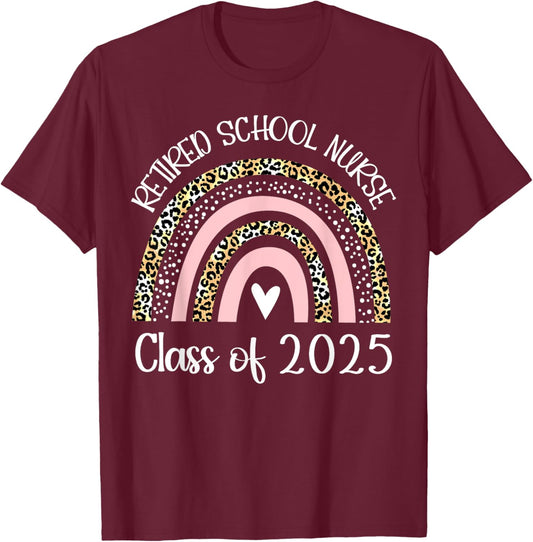 Retired School Nurse Class Of 2025 Retirement Rainbow Women T-Shirt - T-Shirt | Maroon