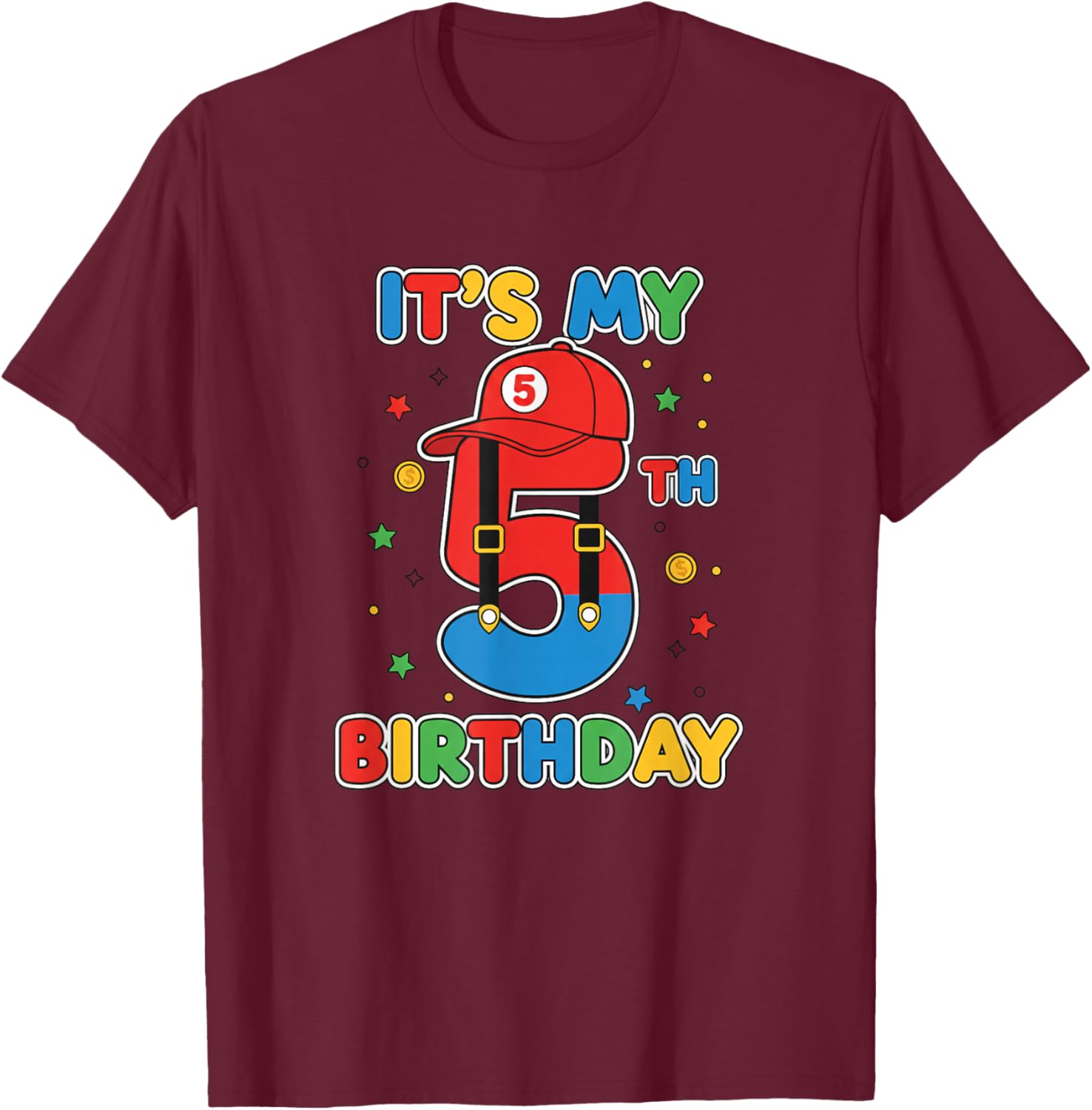 Birthday It's My 5th Birthday, Colorful Cap & Number T-Shirt - T-Shirt | Maroon
