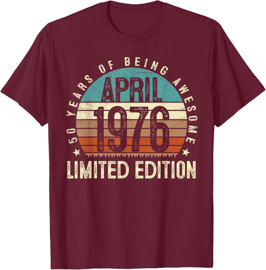 50 Year Old Vintage April 1976 Retro 50th Birthday Men Women T-Shirt - T-Shirt | Maroon