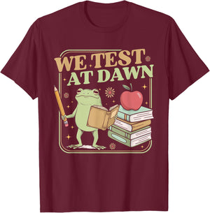 Teacher Frog We Test At Dawn Test Day Coordinator Final Exam T-Shirt - T-Shirt | Maroon