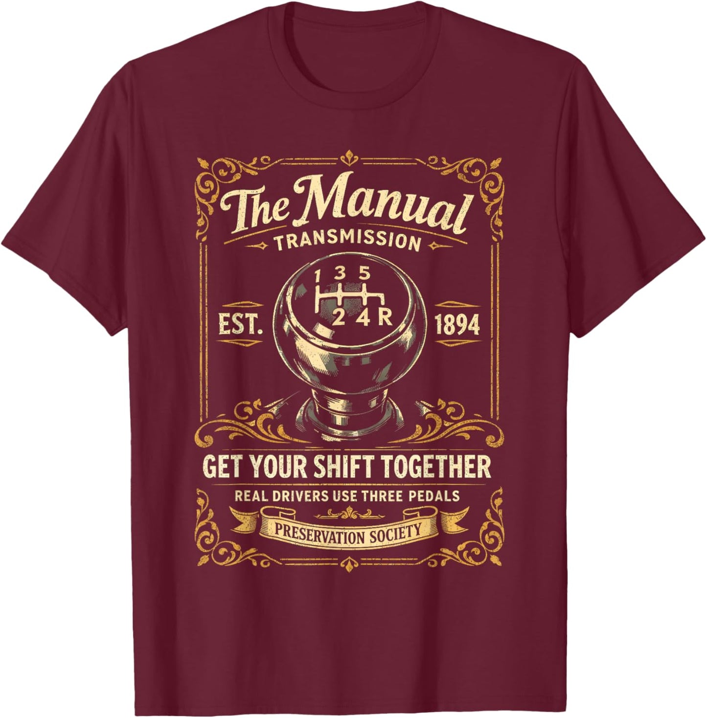 The Manual Transmission Preservation Society - Car Guy T-Shirt - T-Shirt | Maroon