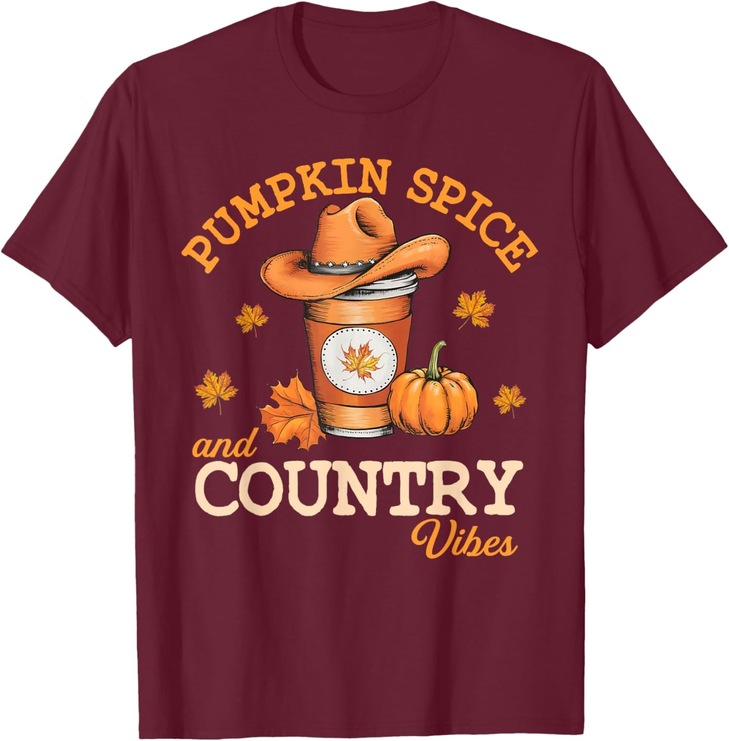 Pumpkin Spice And Country Vibes Western Fall Autumn Howdy T-Shirt - T-Shirt | Maroon