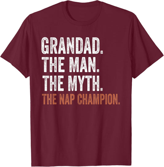 Grandad The Man The Myth The Nap Champion Gifts Grandad T-Shirt - T-Shirt | Maroon