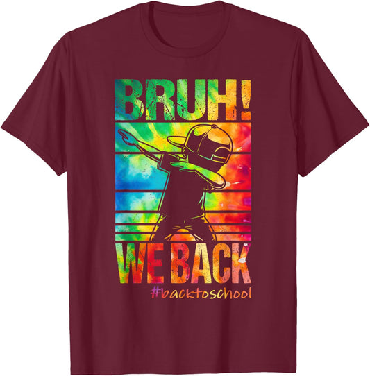 Bruh We Back First Day Of School Kids Back To School Boys T-Shirt - T-Shirt | Maroon