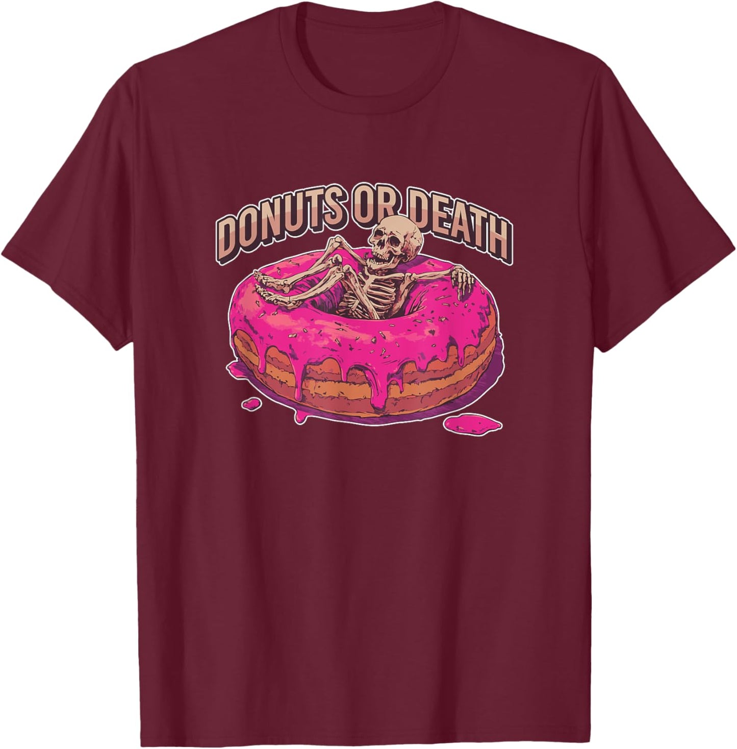 Skeleton on Donut Chillin Donuts or Death T-Shirt - T-Shirt | Maroon
