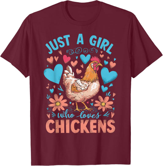 Just A Girl Who Loves Chickens T-Shirt - T-Shirt | Maroon