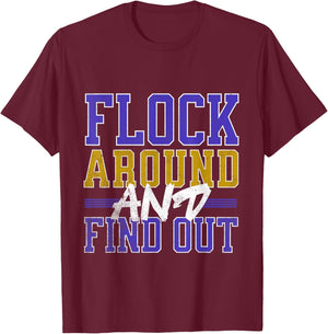 Flock Around and Find Out T-Shirt - T-Shirt | Maroon