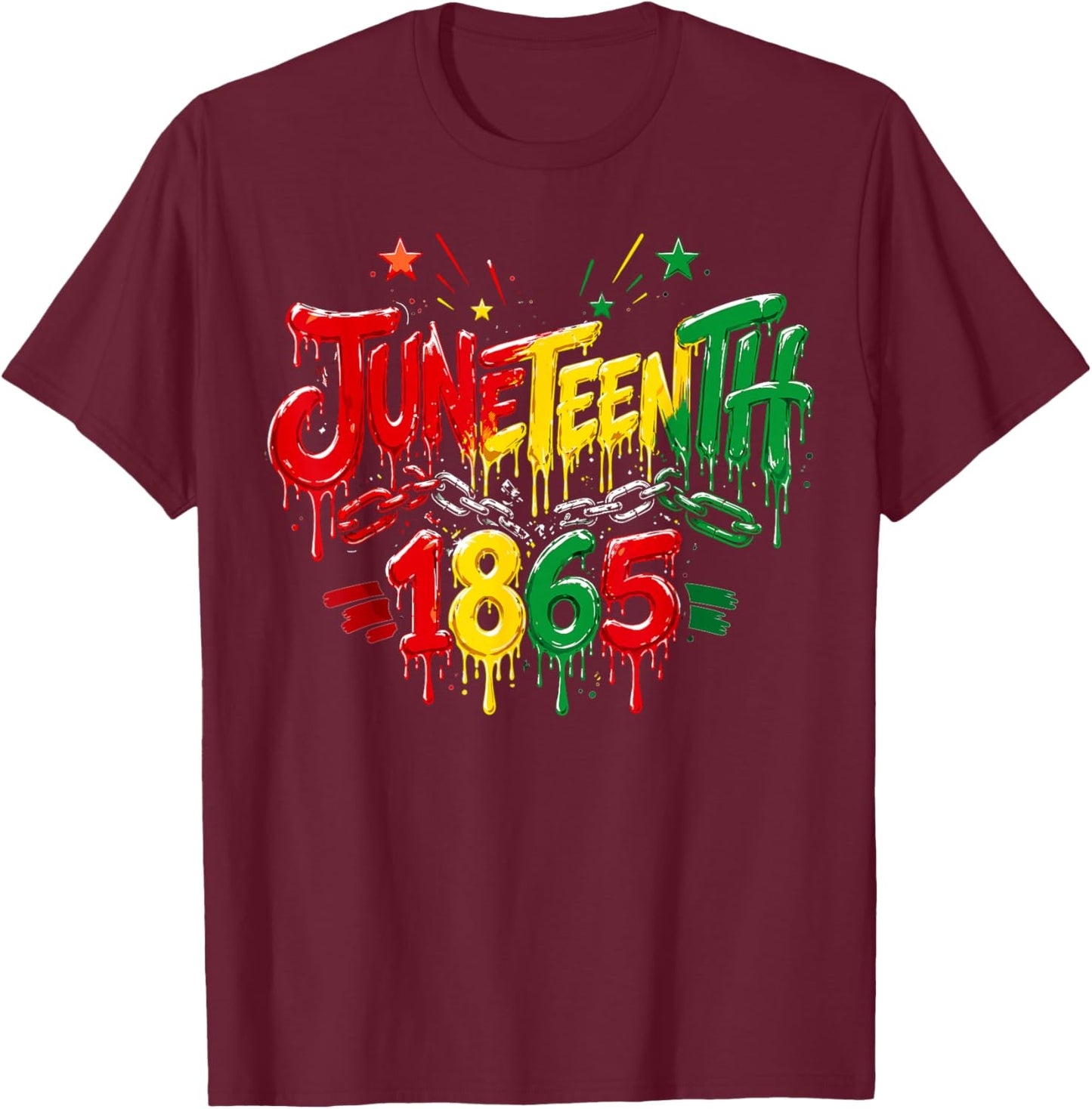 Juneteenth Shirt 1865 Black History Dripping Black Pride T-Shirt - T-Shirt | Maroon