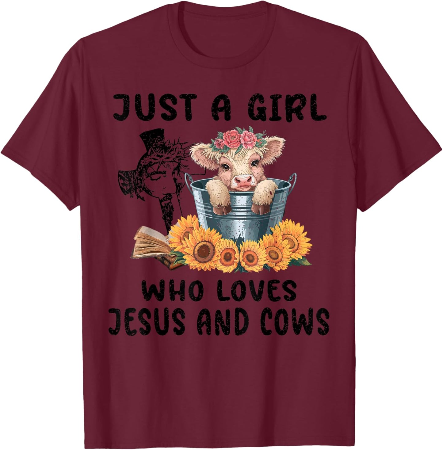 Just a Girl Who Loves Jesus and Highland Cows Scottish T-Shirt - T-Shirt | Maroon