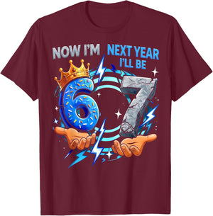 Now I'm 6 Next Year I'll be 7 Meme 67 6th Birthday Gifts Kid T-Shirt - T-Shirt | Maroon