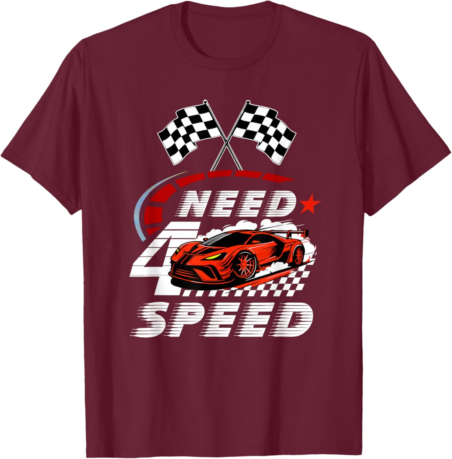 Race Car 4th Birthday Boy Need Four Speed 4 Years Old Bday T-Shirt - T-Shirt | Maroon