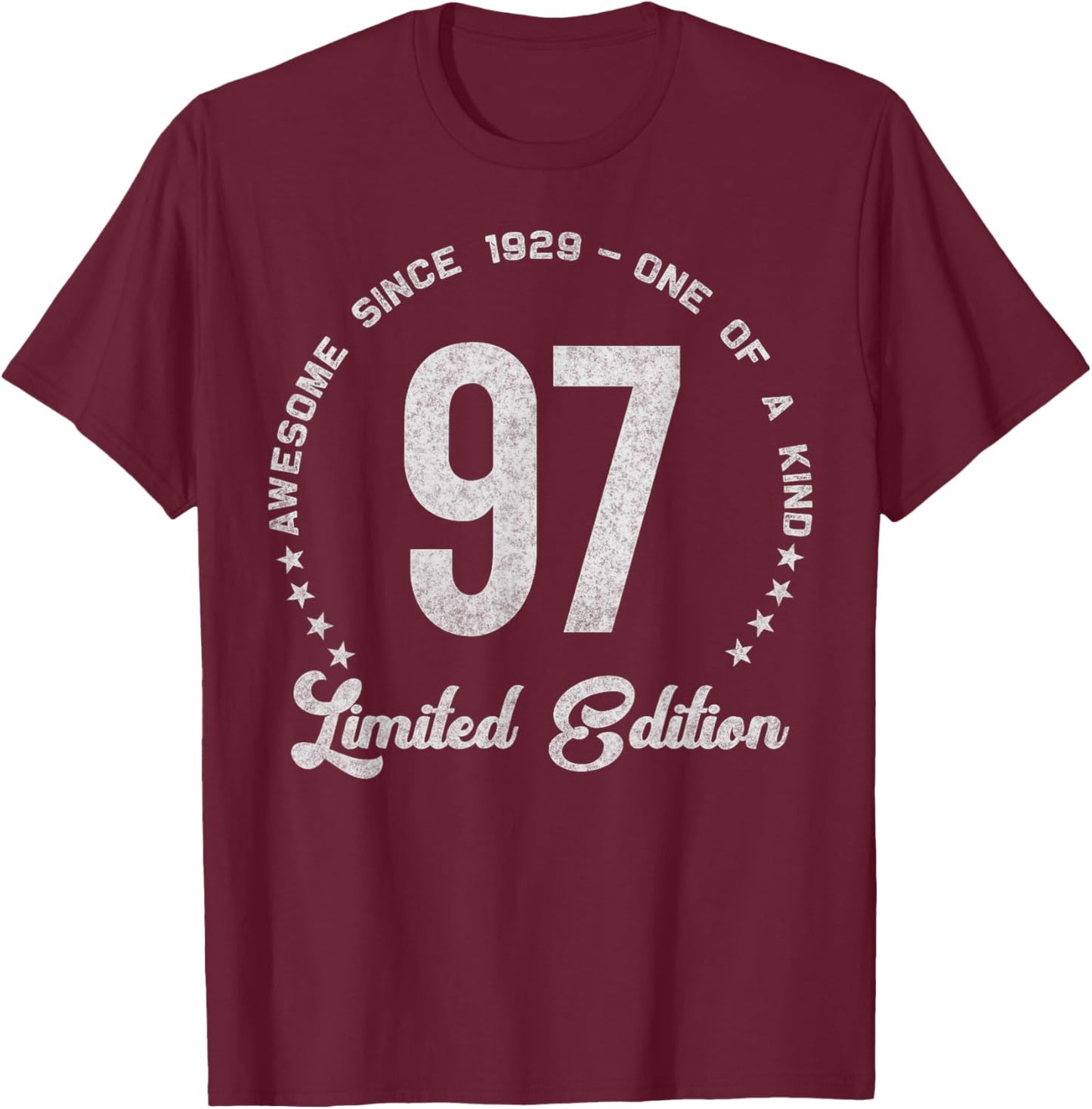 97 Year Old Gifts Vintage 1929 Limited Edition 97th Birthday T-Shirt - T-Shirt | Maroon