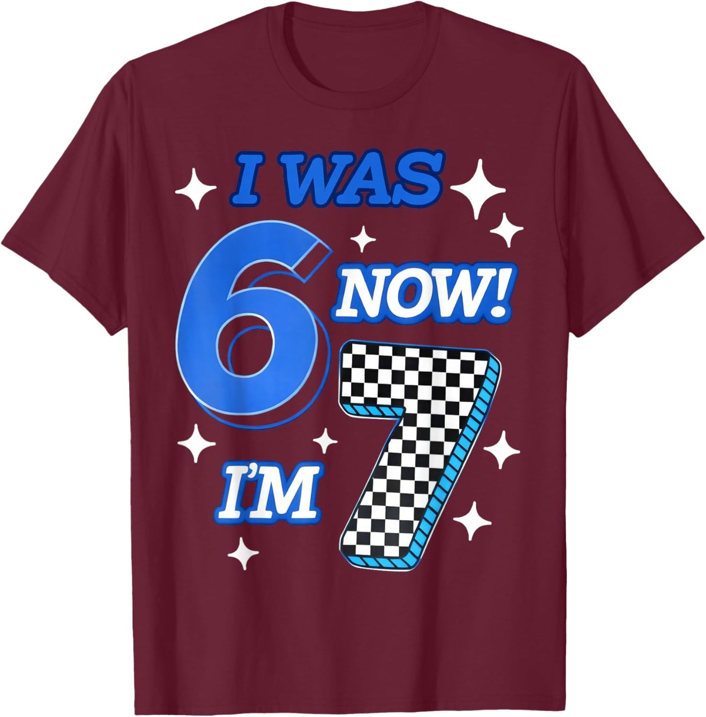 Birthday Boy Kids Blue Checkered I was 6 Now I'm 7 T-Shirt - T-Shirt | Maroon