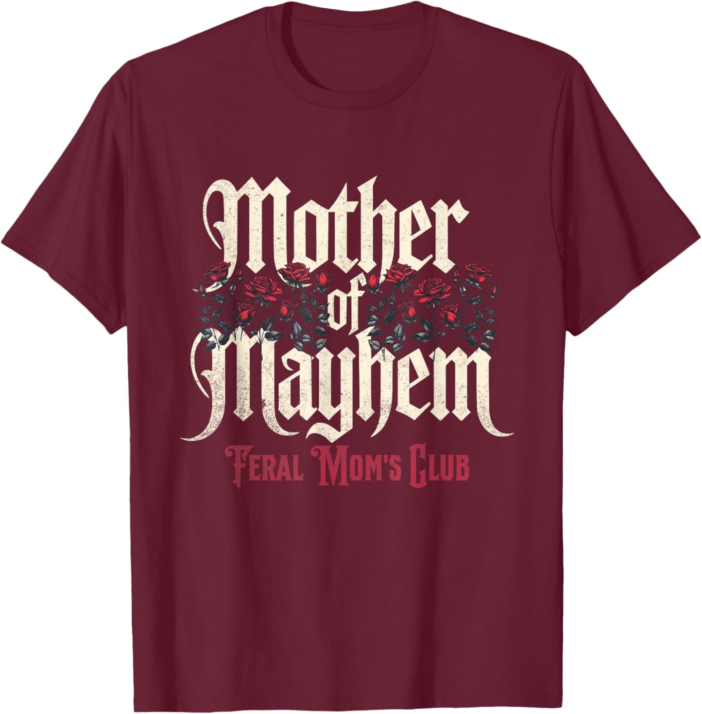 Mother of Mayhem Feral Mom's Club Vintage T-Shirt - T-Shirt | Maroon