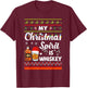 My Christmas Spirit Is Whiskey Funny Xmas Drinking T-Shirt - T-Shirt | Maroon