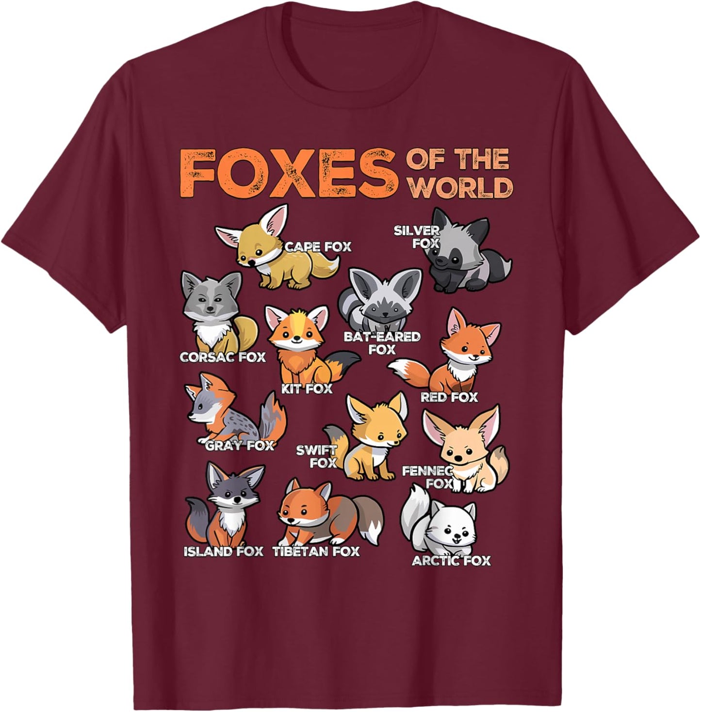 Foxes of the World Educational Animal Fox Lover Kawaii Fox T-Shirt - T-Shirt | Maroon