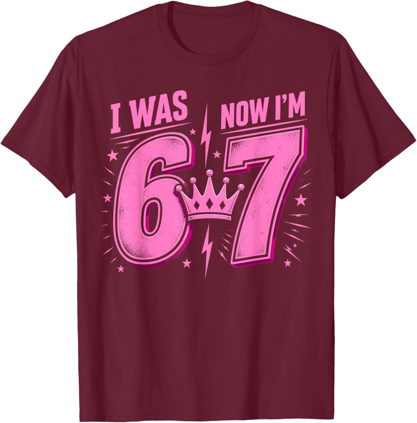 7th Birthday Girls I was 6 Now I'm 7 Girl Turning 7 Birthday T-Shirt - T-Shirt | Maroon
