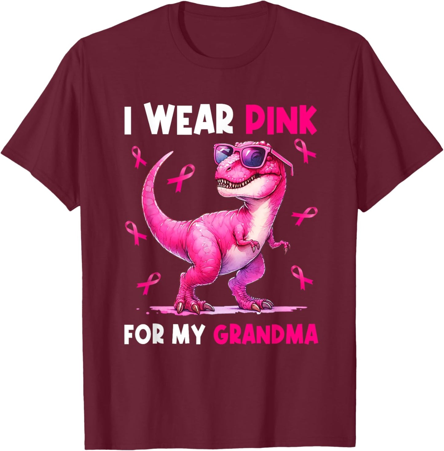 I Wear Pink For My Grandma T Rex Dinosaur Breast Cancer T-Shirt - T-Shirt | Maroon