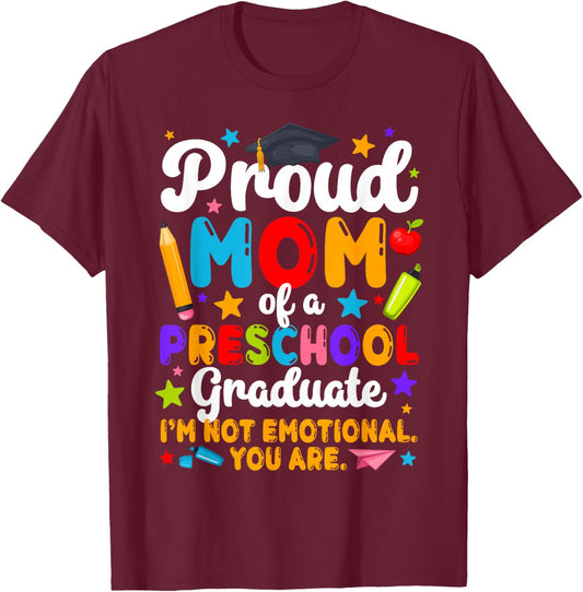 Mom of A Preschool Graduate Mom Pre-K Graduation Mother T-Shirt - T-Shirt | Maroon