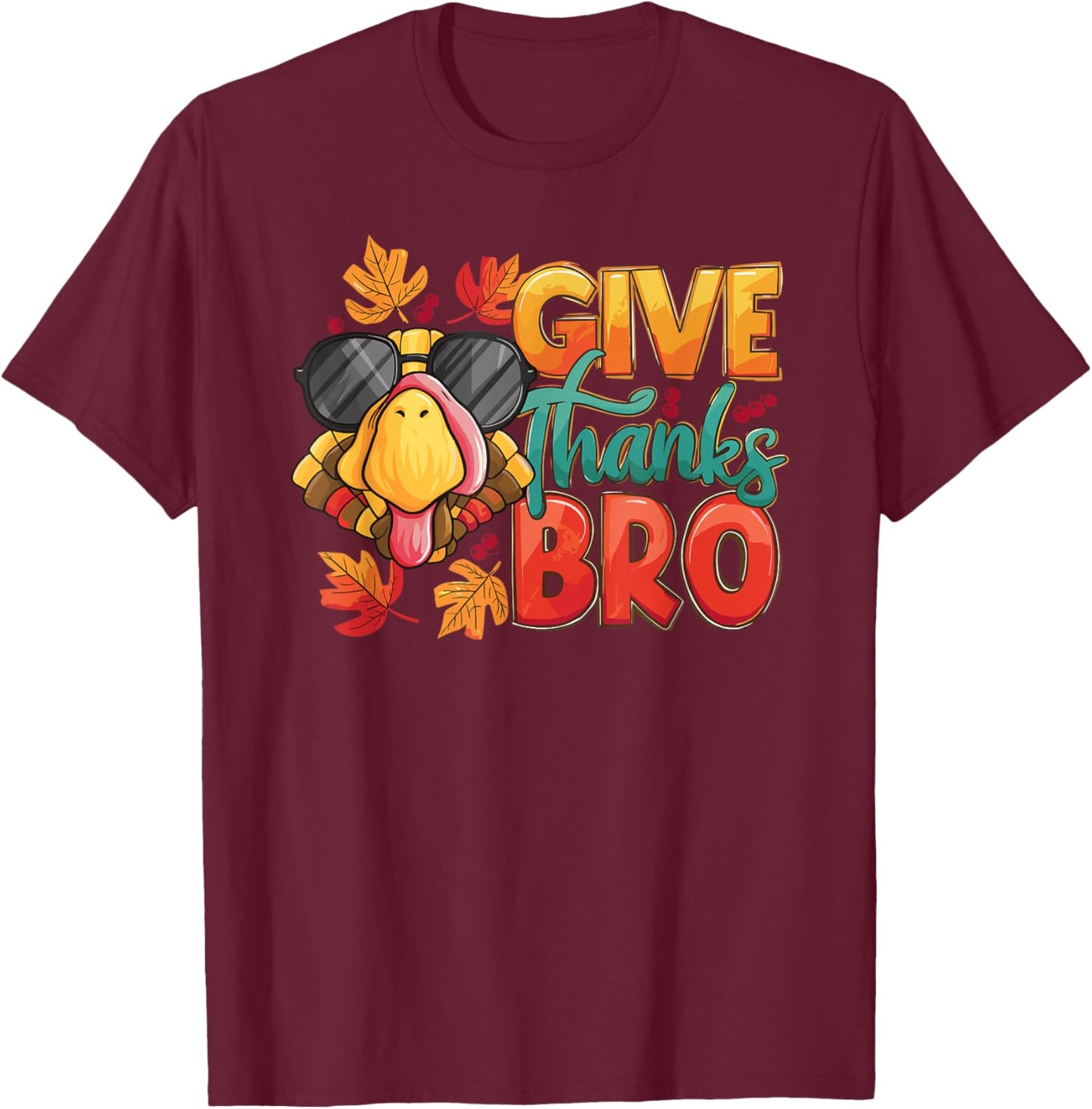 Give Thanks Bro Thanksgiving Toddler Kids Girls Boys Turkey T-Shirt - T-Shirt | Maroon