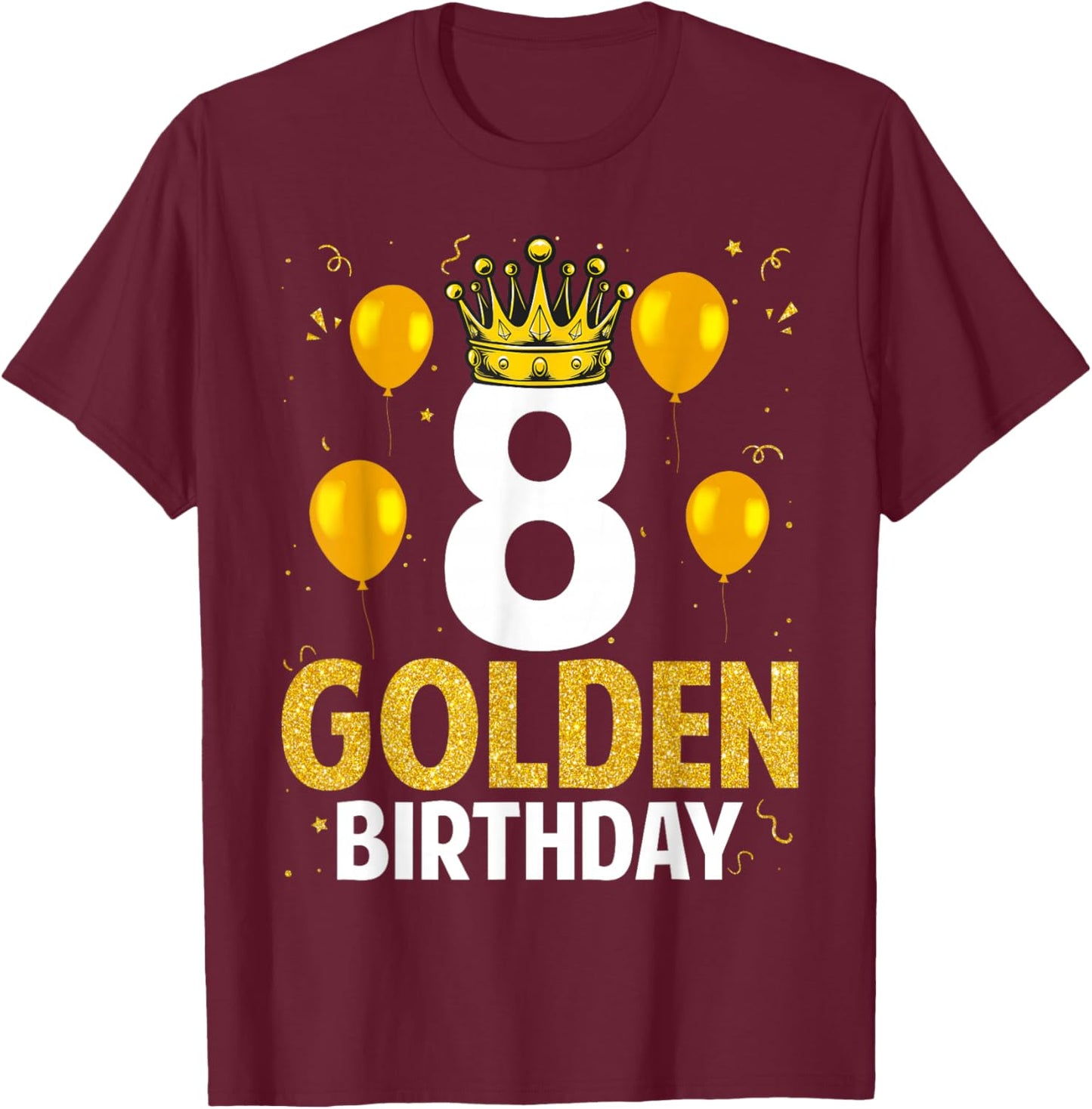Kids 8th Birthday Boys Girls 8 Year Old Golden T-Shirt - T-Shirt | Maroon