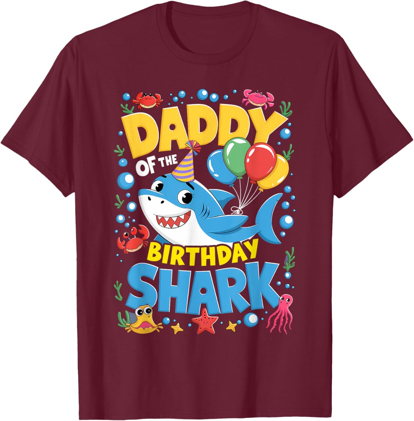 Daddy Birthday Kids Shark Dad Party Matching Family T-Shirt - T-Shirt | Maroon