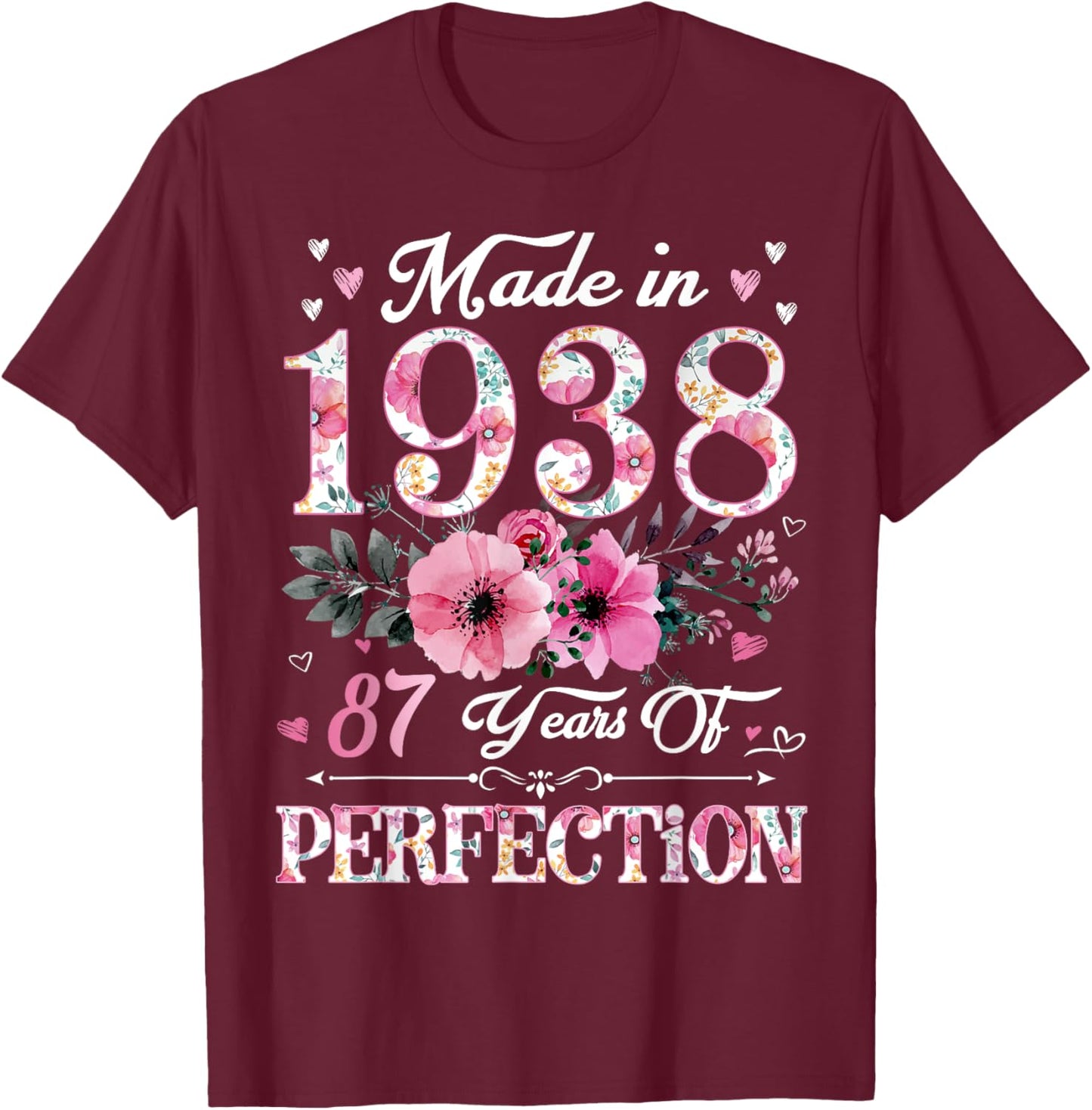87 Year Old Made In 1938 Floral 87th Birthday Gift T-Shirt - T-Shirt | Maroon