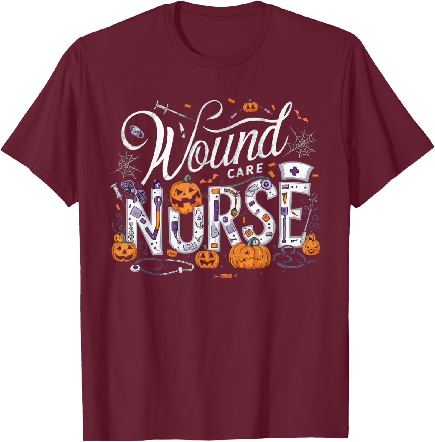 Halloween Wound Care Nurse Spooky Nursing Trick Or Treat T-Shirt - T-Shirt | Maroon