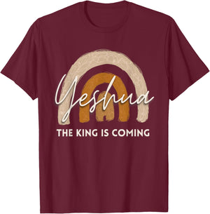 Yeshua The King Is Coming Christian Jesus Faith Bible Verse T-Shirt - T-Shirt | Maroon