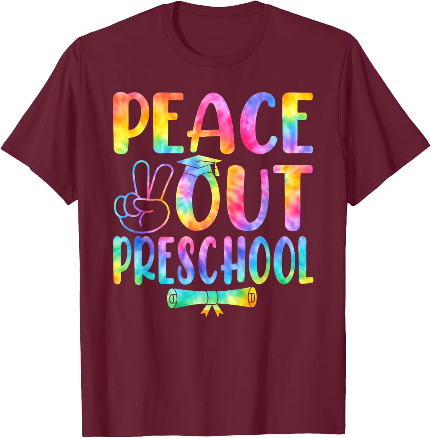 Peace Out Preschool Tie Dye Graduation Last Day of School T-Shirt - T-Shirt | Maroon