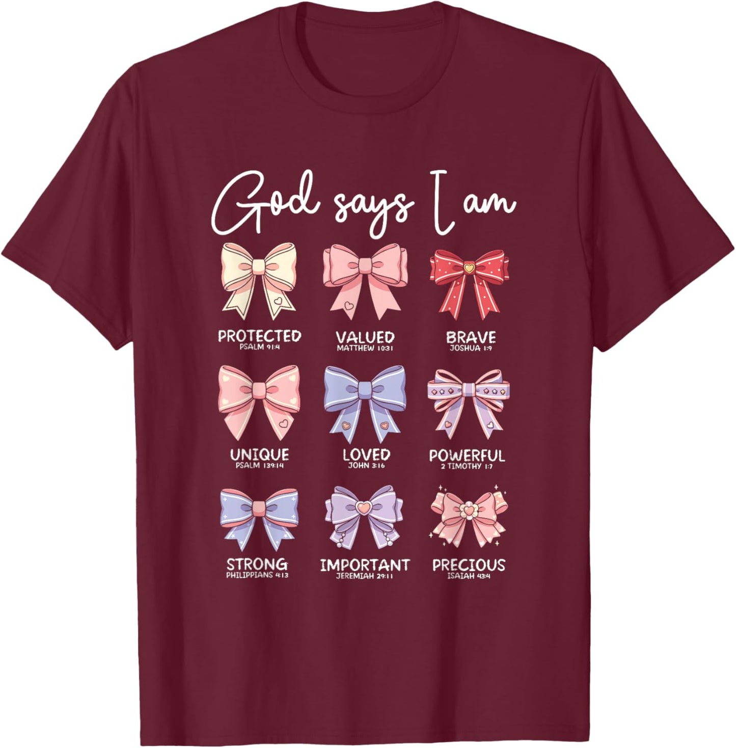 God Says I Am Coquette Bows Bible Verse Christian Ribbon T-Shirt - T-Shirt | Maroon