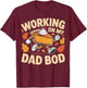 Working on My Dad BOD Thanksgiving Pregnancy Announcement T-Shirt - T-Shirt | Maroon