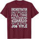 Wizard Job Title Quote - Funny Orchestrator T-Shirt - T-Shirt | Maroon