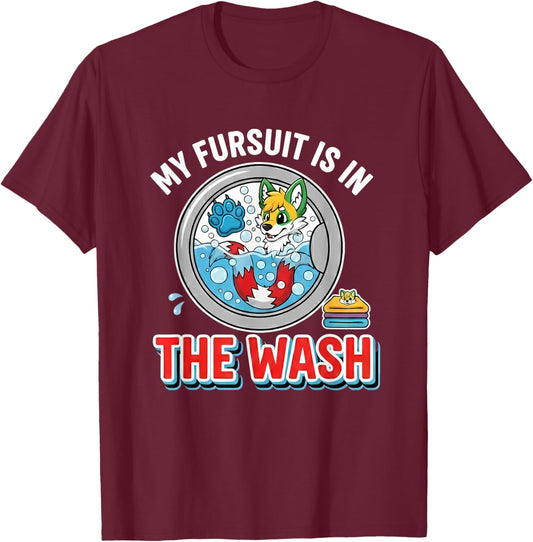 My Fursuit is in the Wash Funny Anthro Fox Fandom Furry T-Shirt - T-Shirt | Maroon
