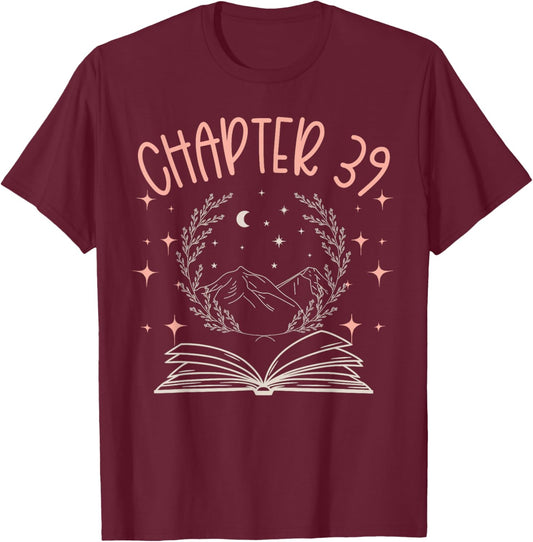 39th Birthday Women Book Lovers Chapter 39 Its My Birthday T-Shirt - T-Shirt | Maroon