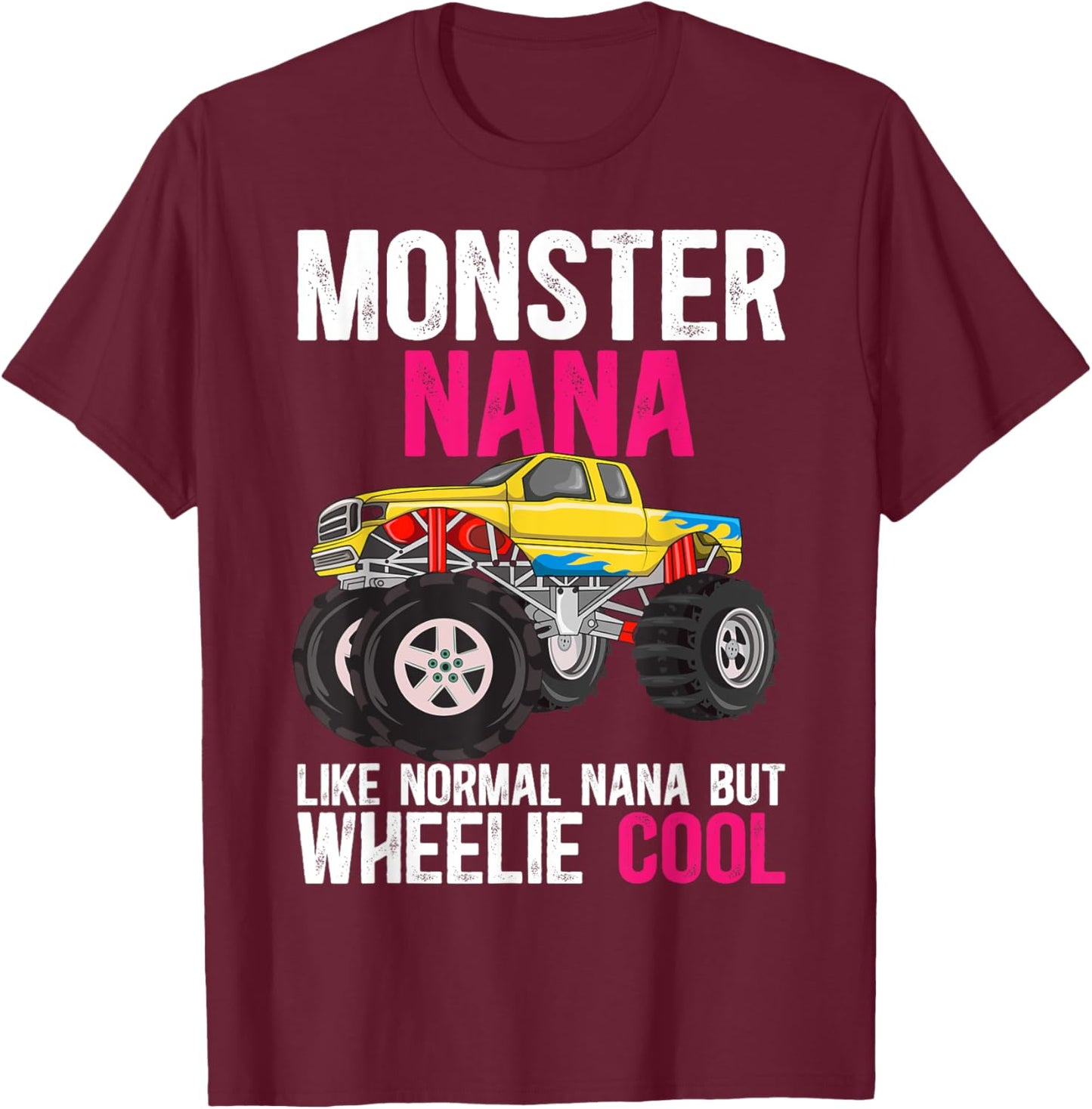 Monster Truck Nana Definition Monster Truck Nana Grandma T-Shirt - T-Shirt | Maroon
