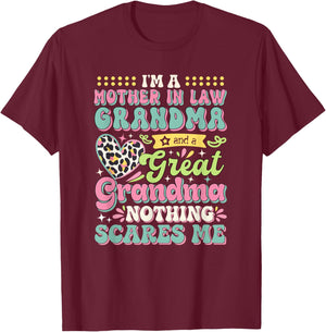 I'm A Mother In Law Grandma And Great Grandma Mother's Day T-Shirt - T-Shirt | Maroon