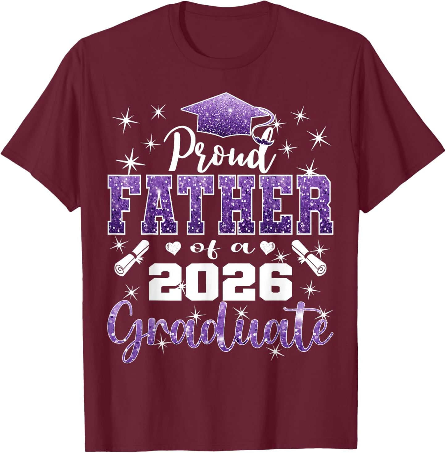 Super Proud Father of 2026 Graduate Senior Family T-Shirt - T-Shirt | Maroon
