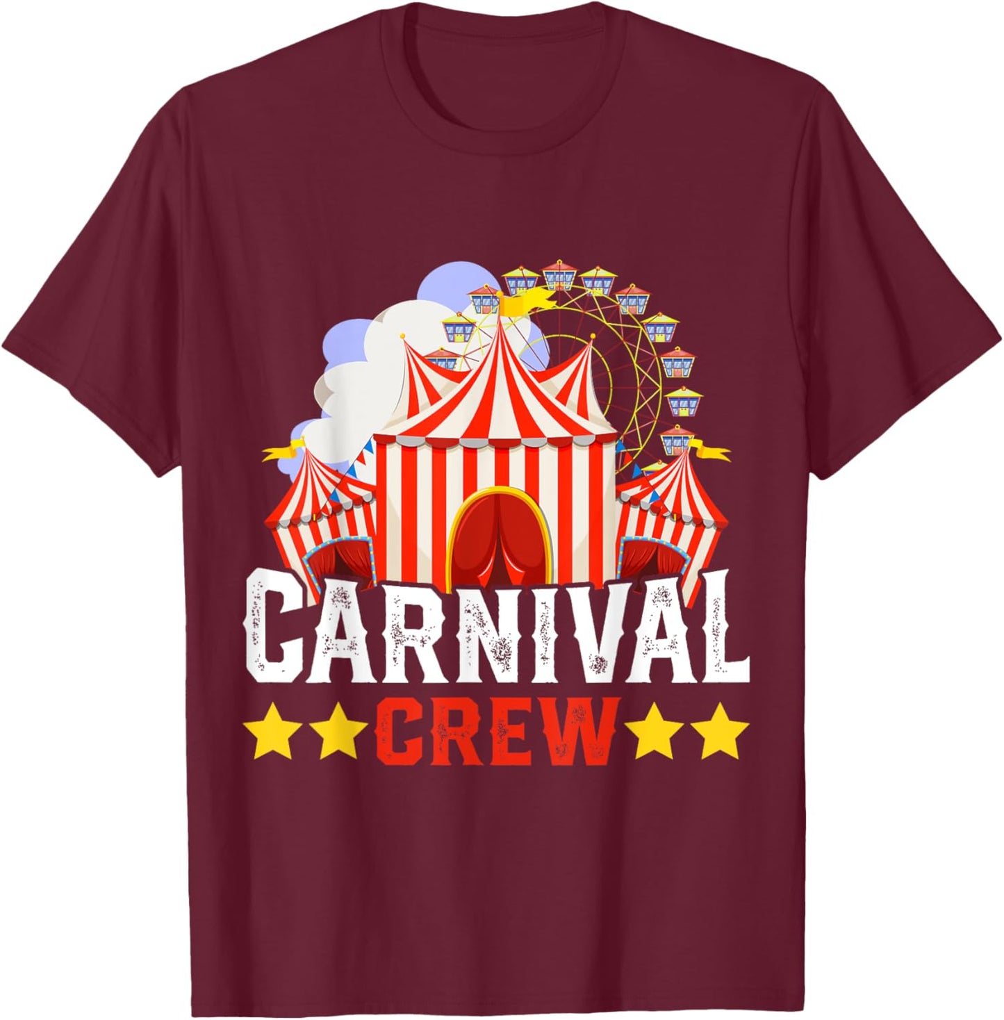 Carnival Crew Funny Circus Staff Costume Circus Theme Party T-Shirt - T-Shirt | Maroon