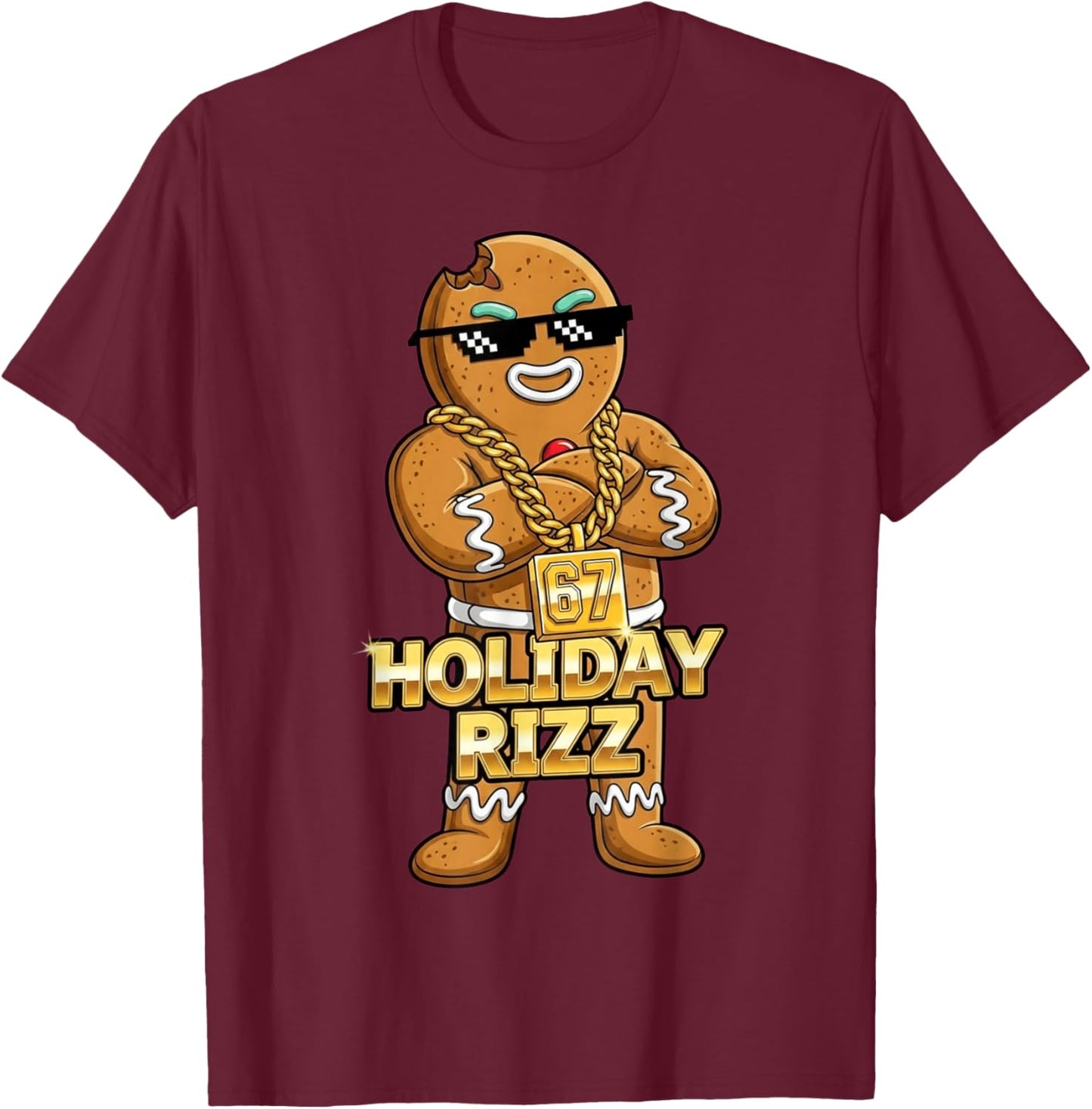 Holiday Rizz 67 Funny Christmas Gingerbread Man Meme T-Shirt - T-Shirt | Maroon