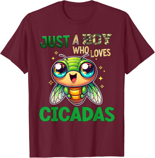 Funny Cicada Insect Just a Boy Who Loves Cicadas T-Shirt - T-Shirt | Maroon